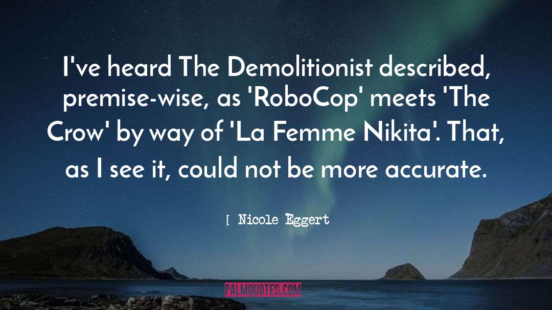 Robocop quotes by Nicole Eggert