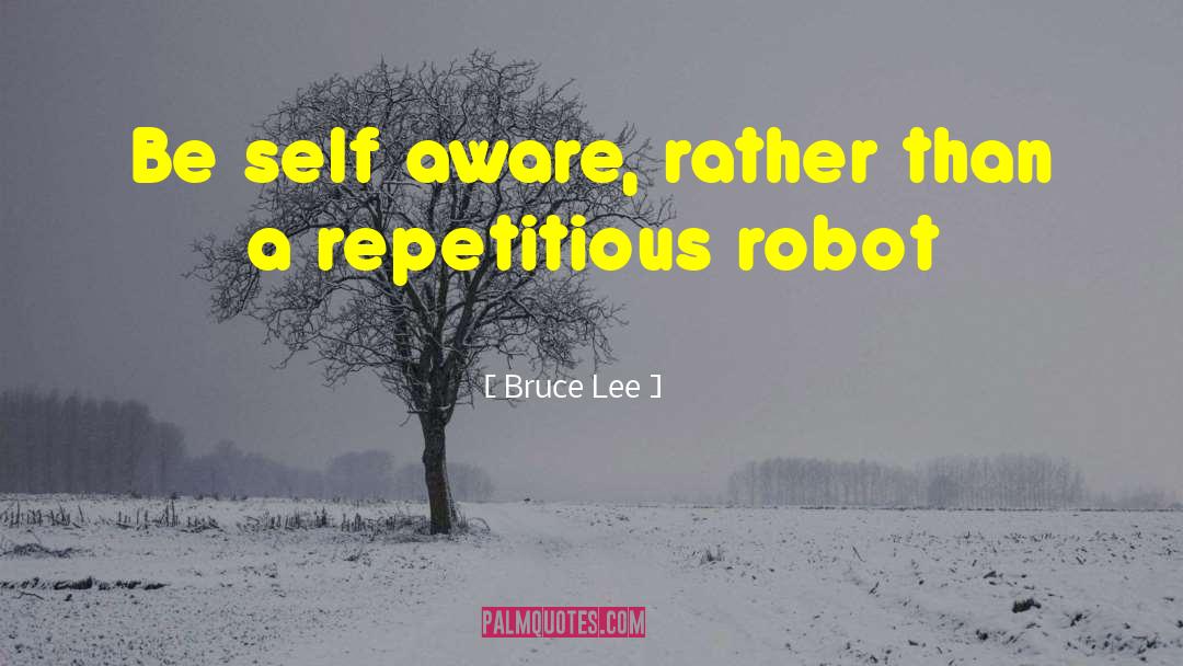 Robot quotes by Bruce Lee