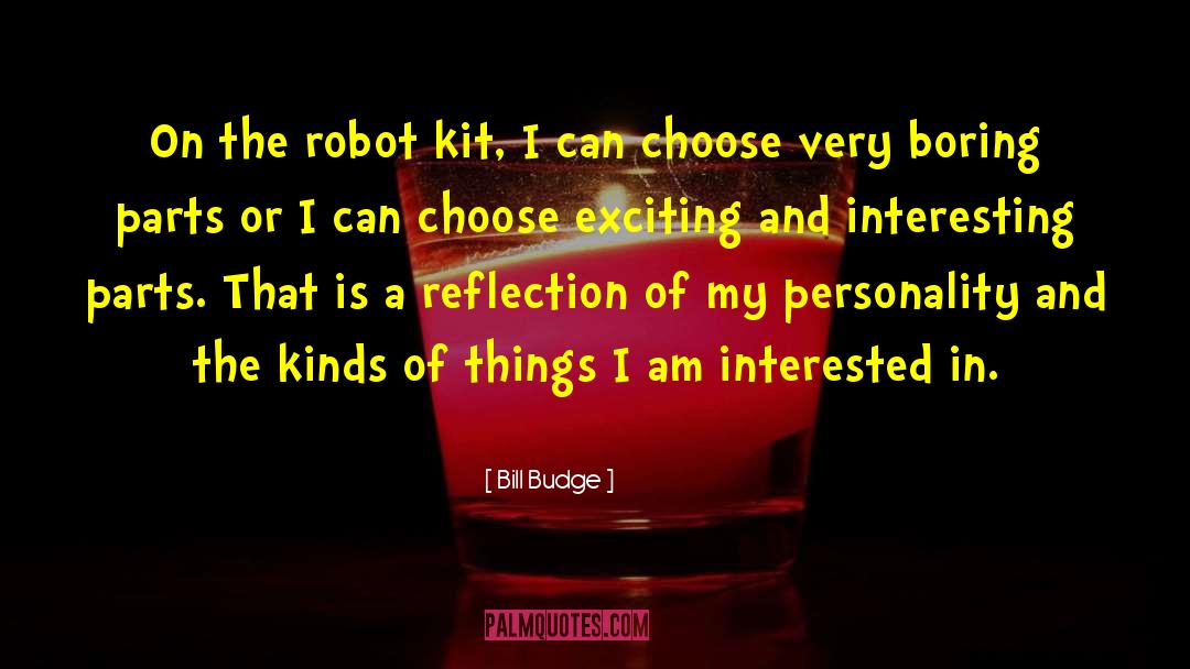 Robot quotes by Bill Budge