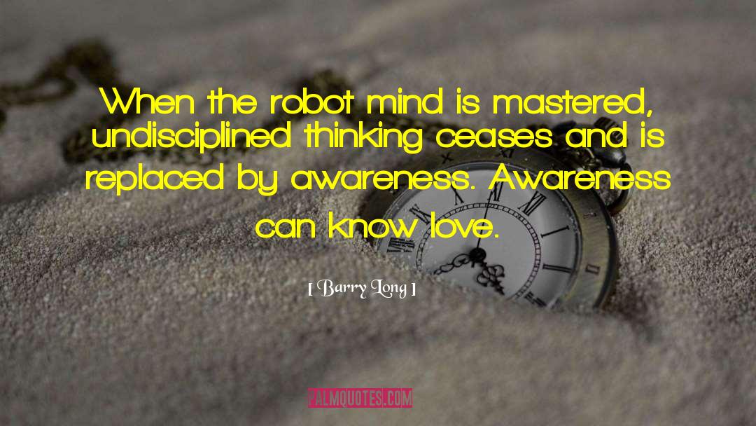 Robot quotes by Barry Long