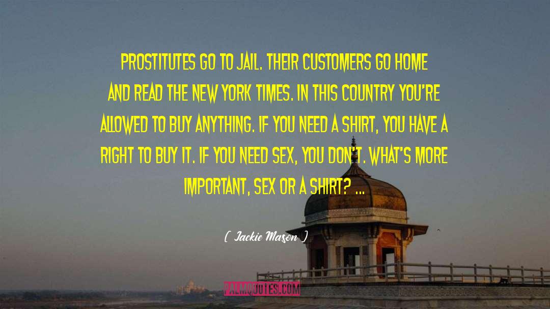 Robotic Prostitutes quotes by Jackie Mason