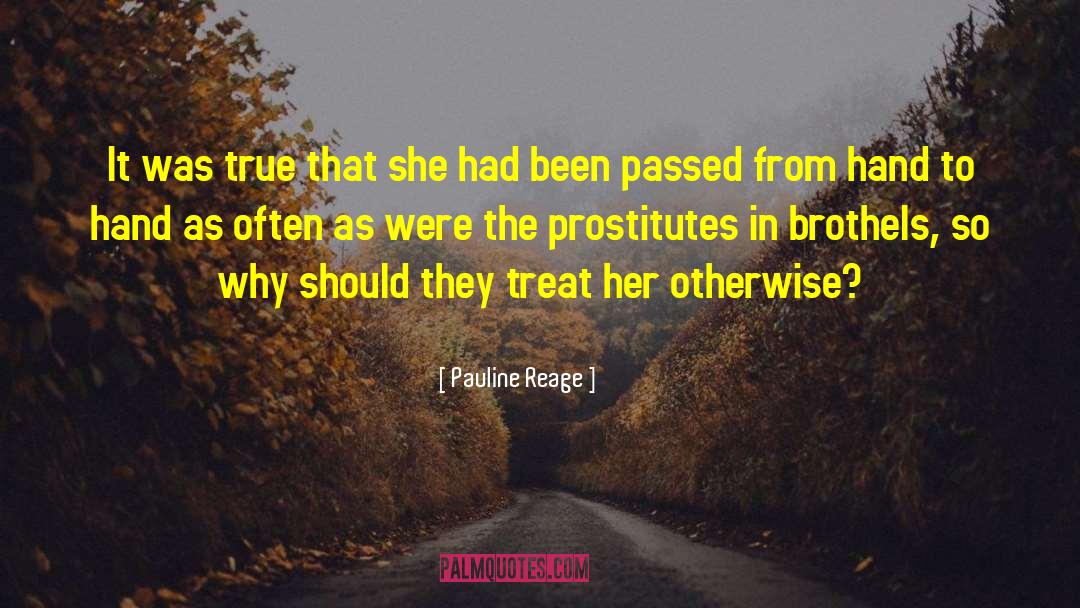 Robotic Prostitutes quotes by Pauline Reage