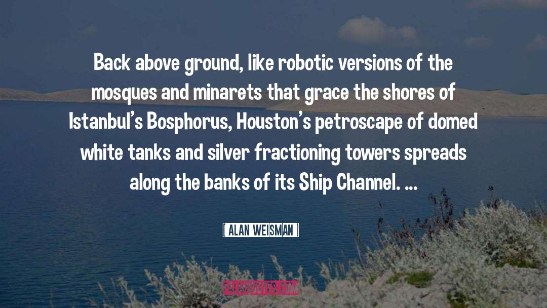 Robotic quotes by Alan Weisman