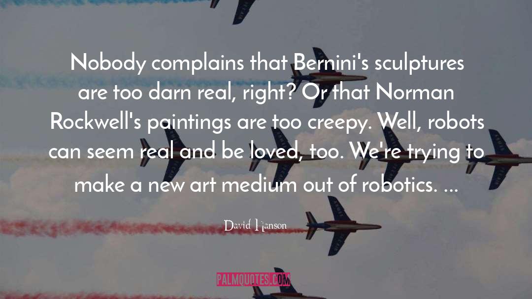 Robotics quotes by David Hanson