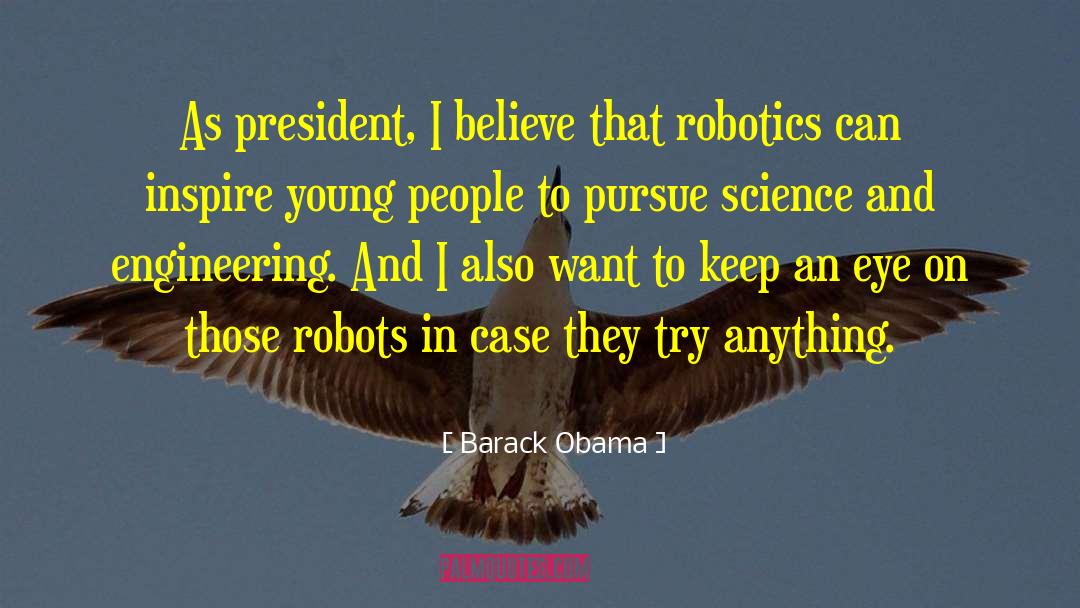 Robotics quotes by Barack Obama