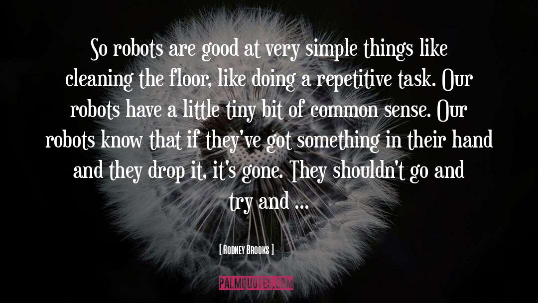 Robots And Bots quotes by Rodney Brooks