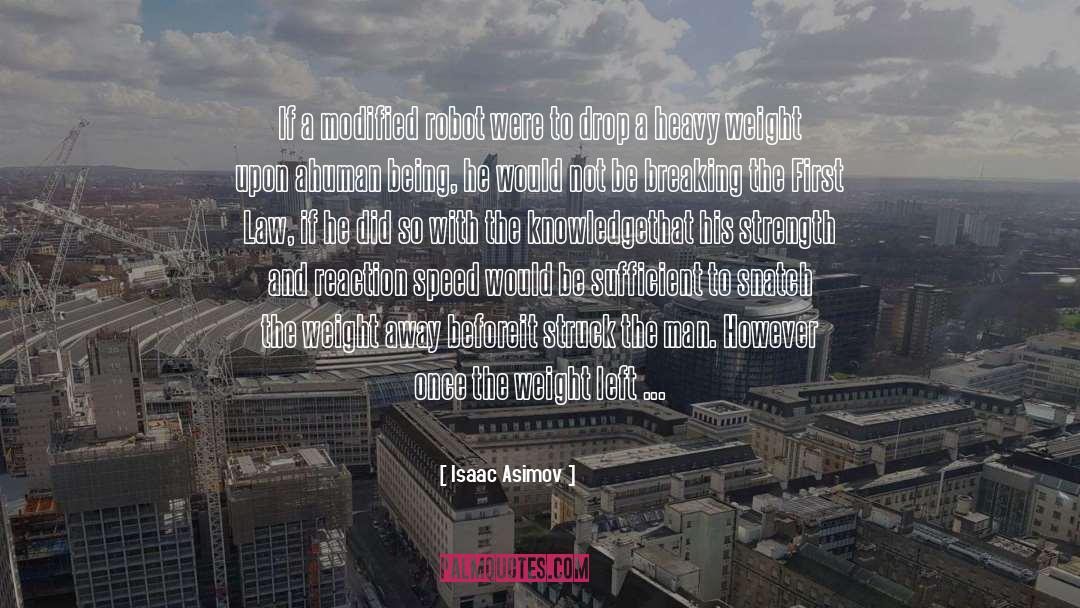 Robots And Bots quotes by Isaac Asimov
