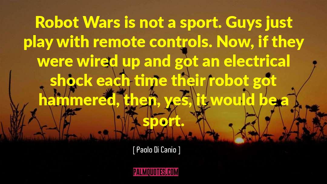 Robots And Bots quotes by Paolo Di Canio