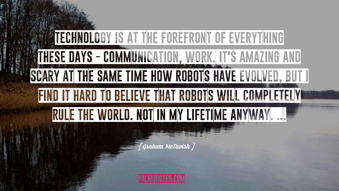 Robots And Bots quotes by Graham McTavish