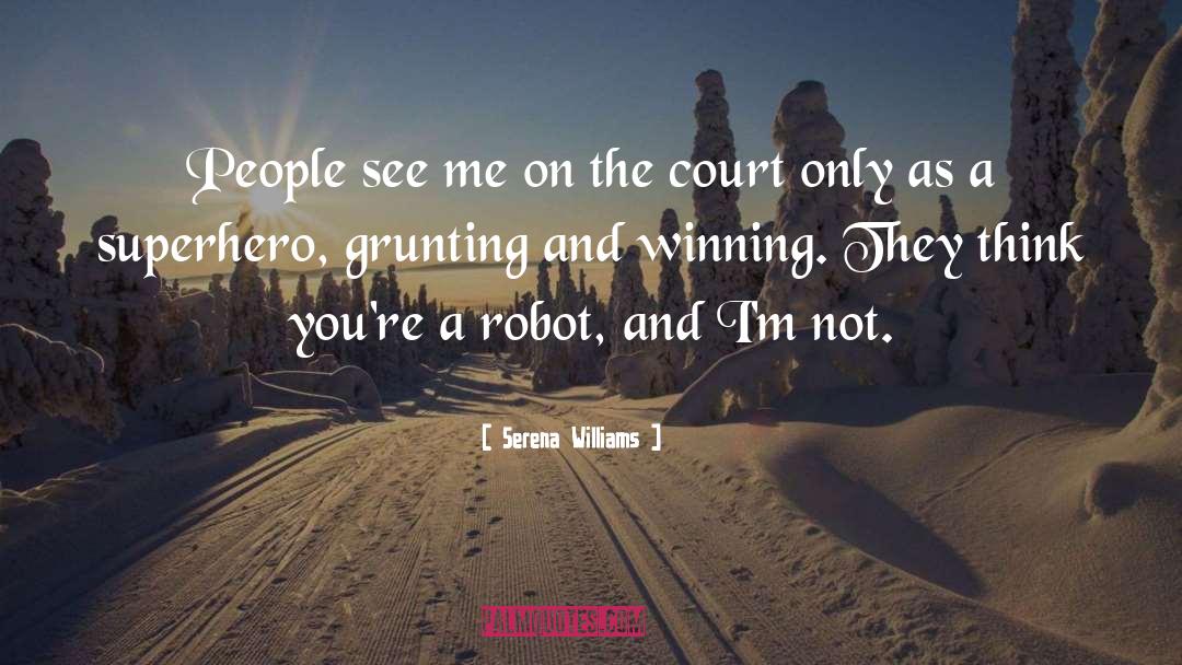 Robots quotes by Serena Williams