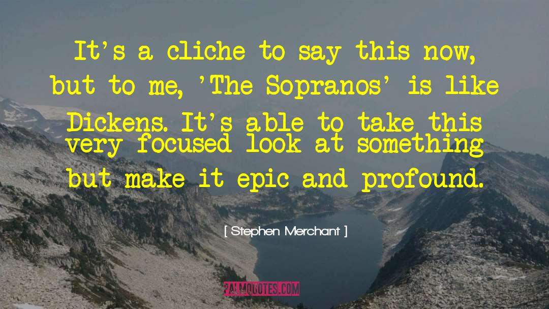 Robust And Focused quotes by Stephen Merchant