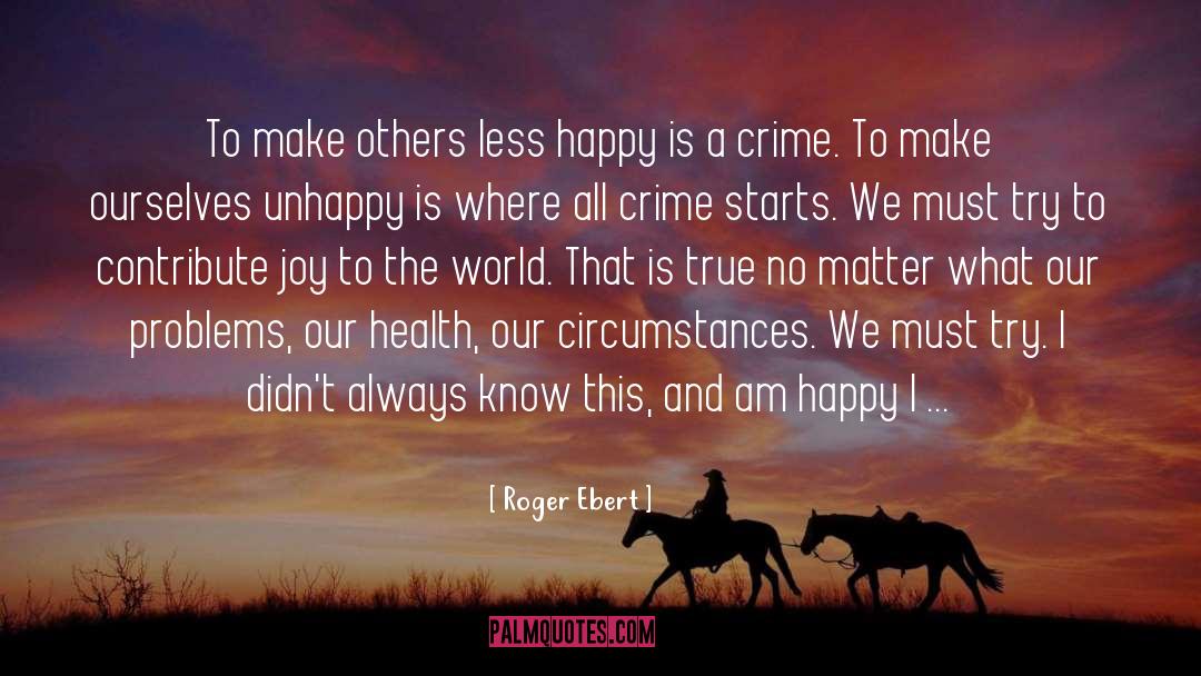 Robust Health quotes by Roger Ebert