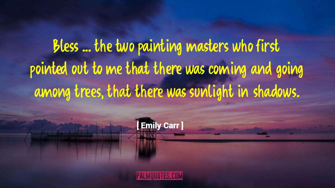 Rochelle Carr quotes by Emily Carr