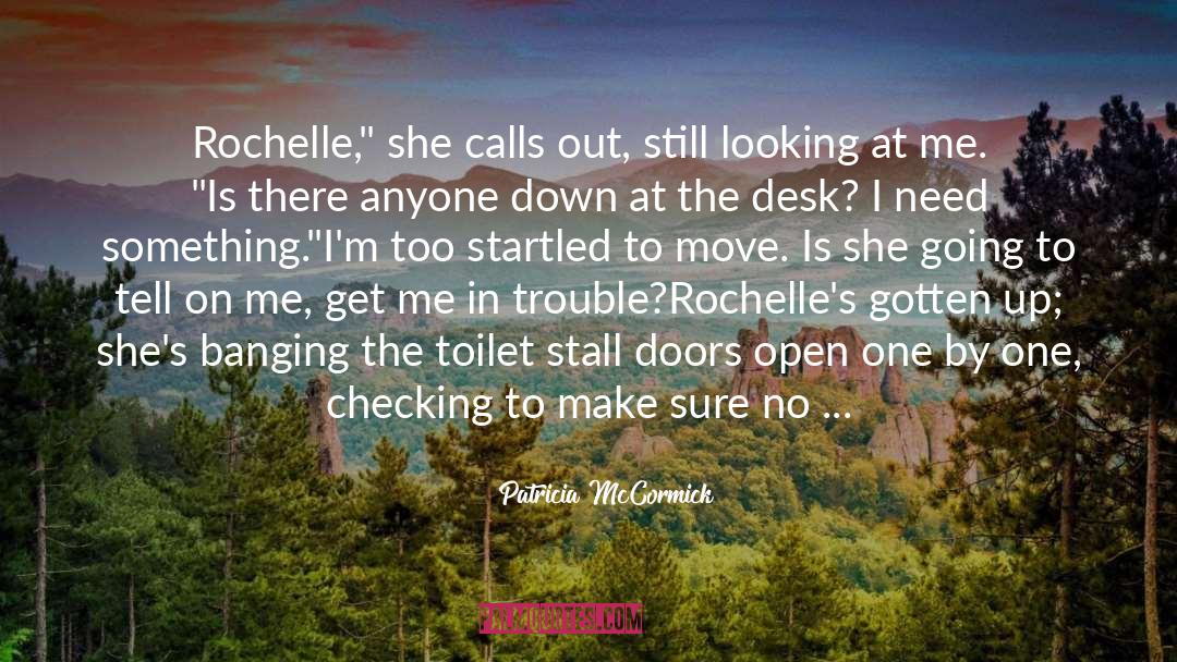 Rochelle quotes by Patricia McCormick