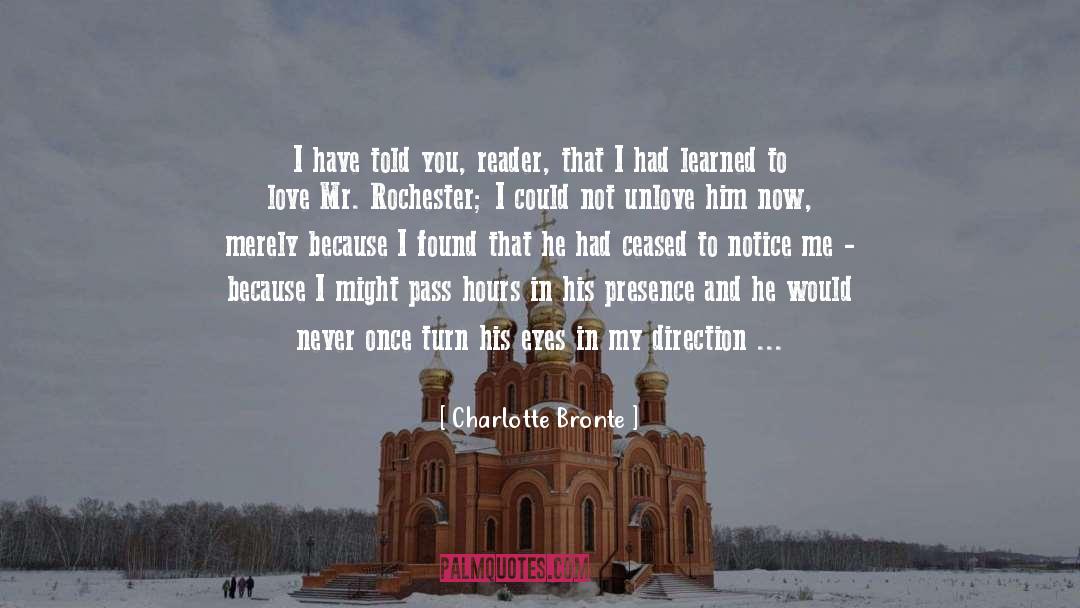 Rochester quotes by Charlotte Bronte