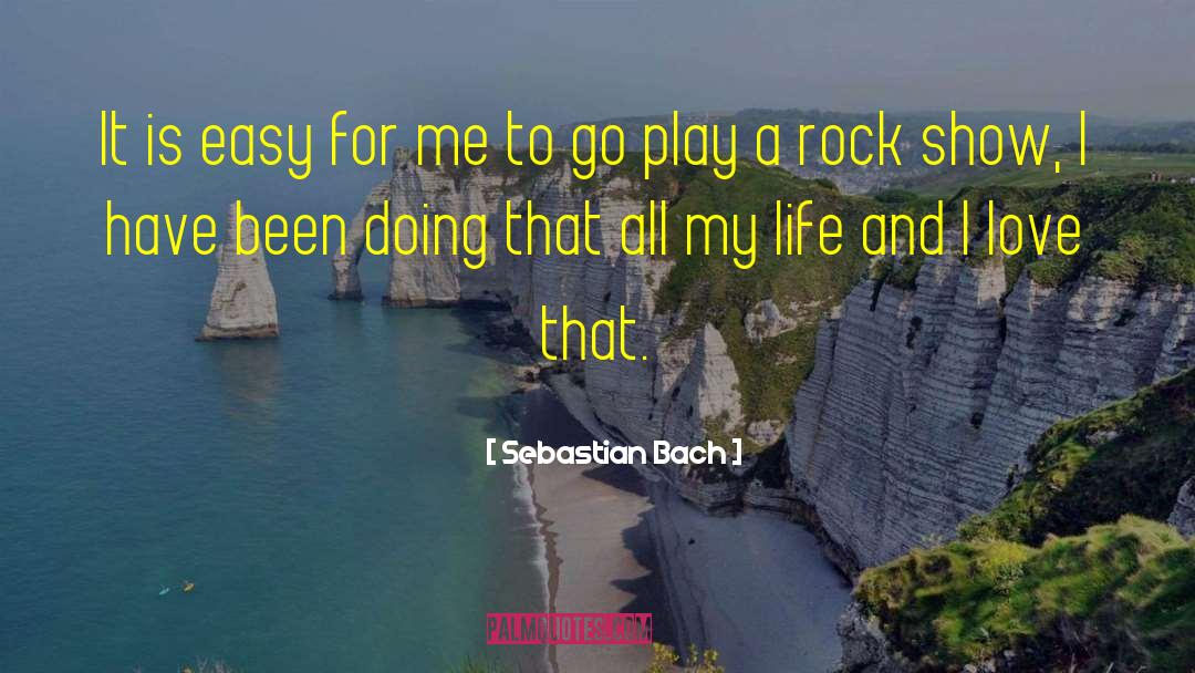 Rock And Rol quotes by Sebastian Bach