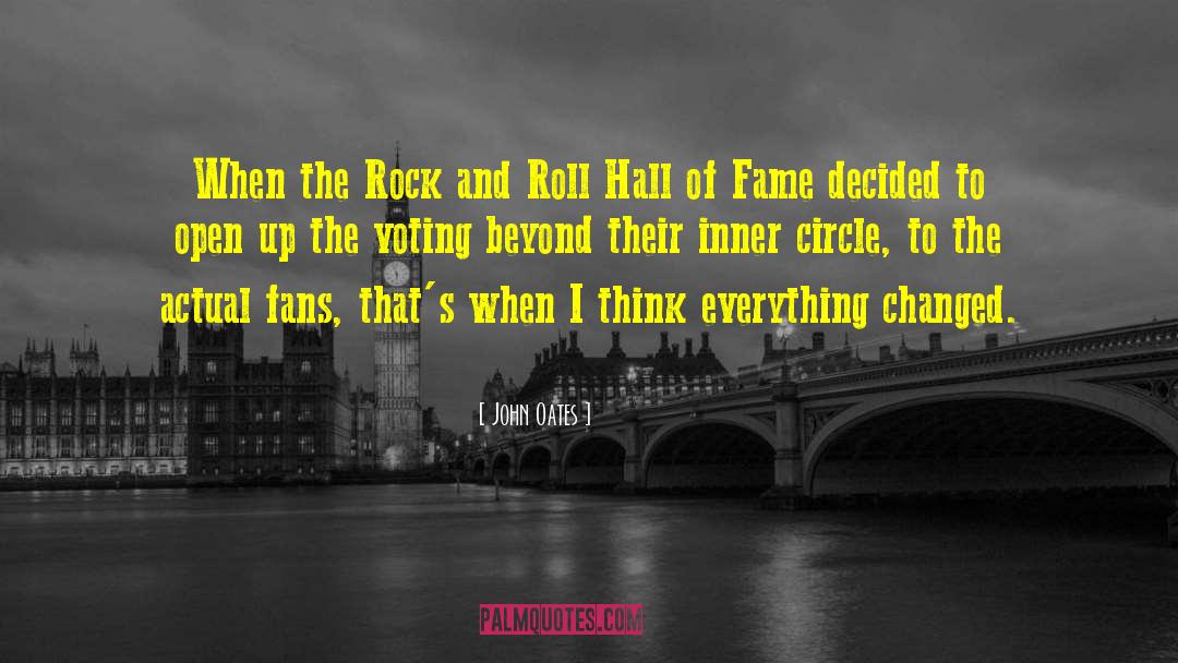 Rock And Roll Hall Of Fame quotes by John Oates