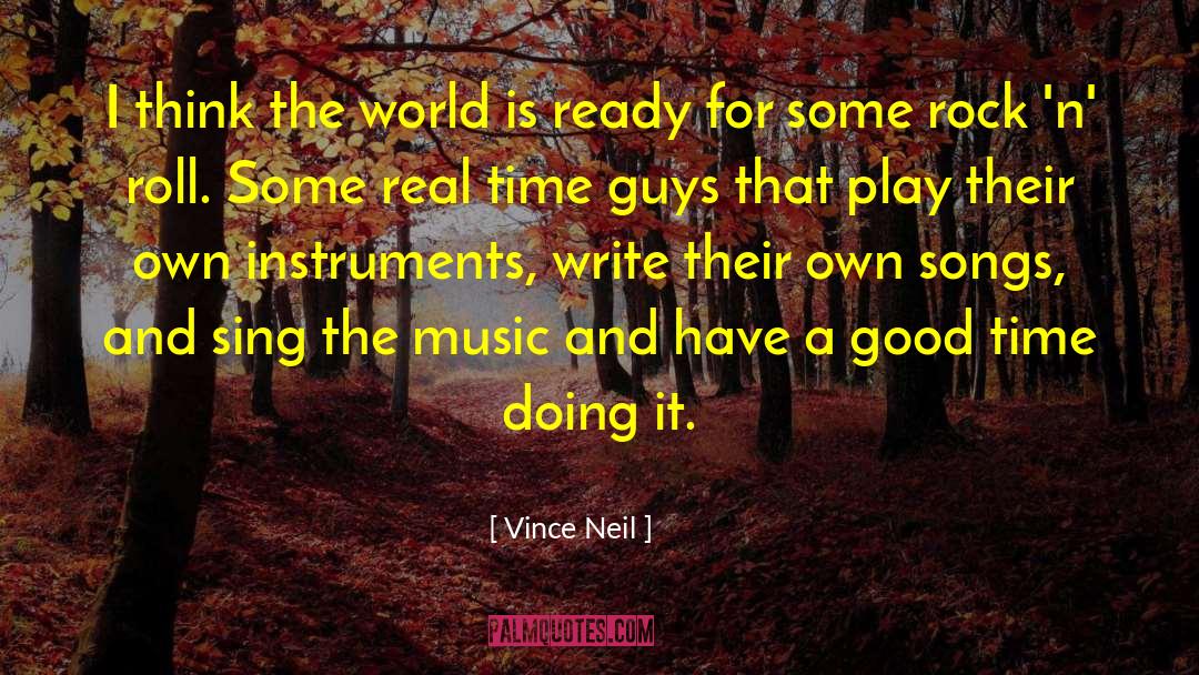 Rock And Roll Lifestyle quotes by Vince Neil