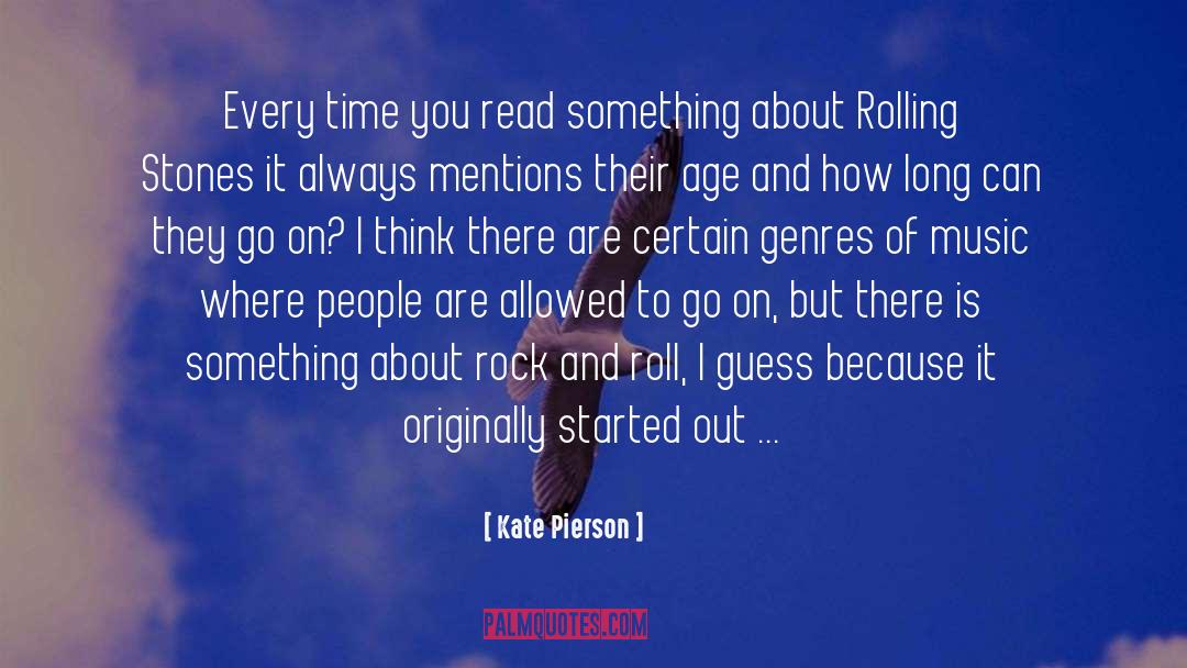 Rock And Roll quotes by Kate Pierson