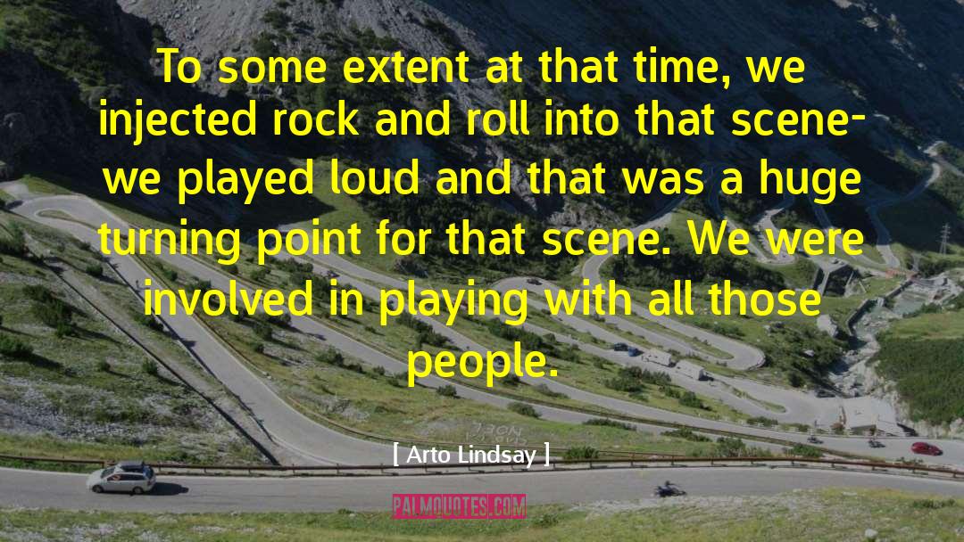 Rock And Roll quotes by Arto Lindsay