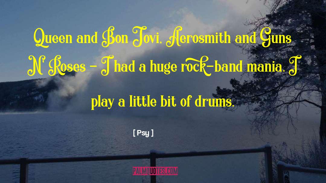 Rock Band quotes by Psy