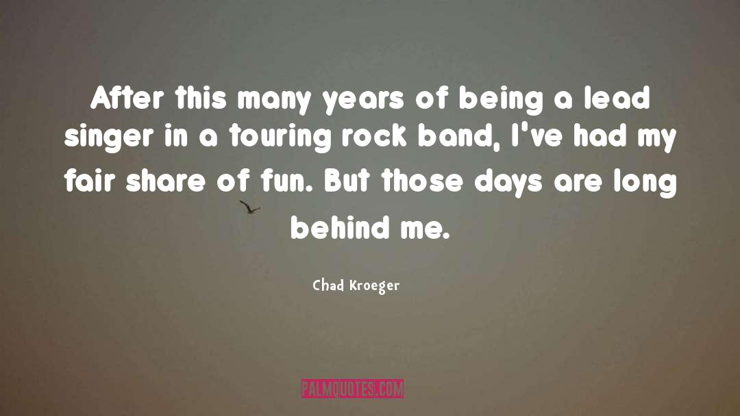 Rock Band quotes by Chad Kroeger