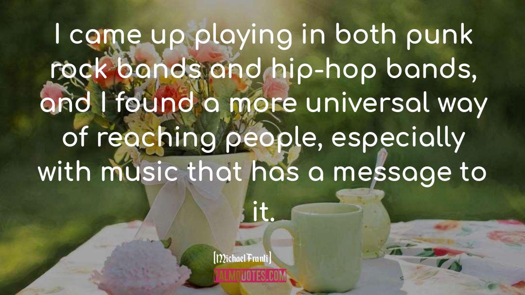 Rock Bands quotes by Michael Franti