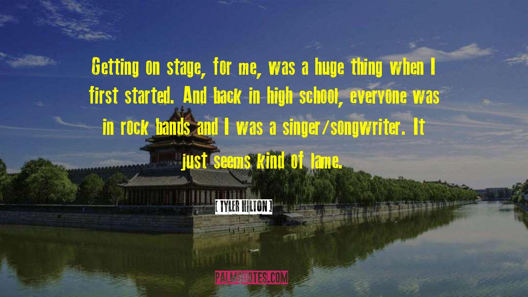 Rock Bands quotes by Tyler Hilton