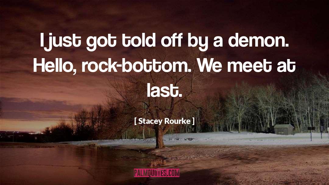 Rock Bottom quotes by Stacey Rourke