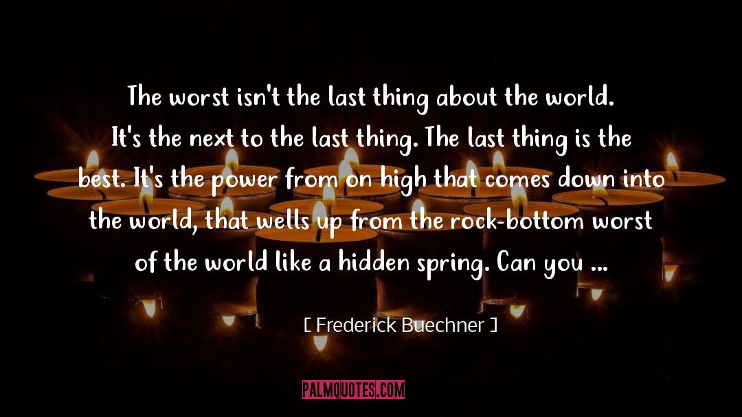 Rock Bottom quotes by Frederick Buechner