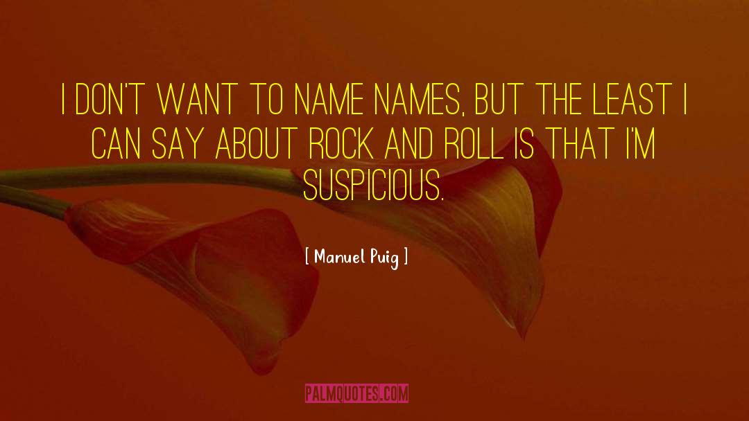 Rock Chick 3 quotes by Manuel Puig
