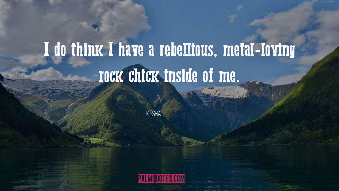 Rock Chick quotes by Kesha