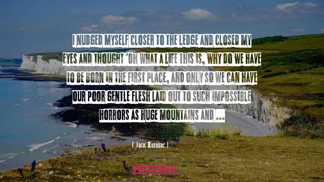 Rock Climbing Qoutes quotes by Jack Kerouac