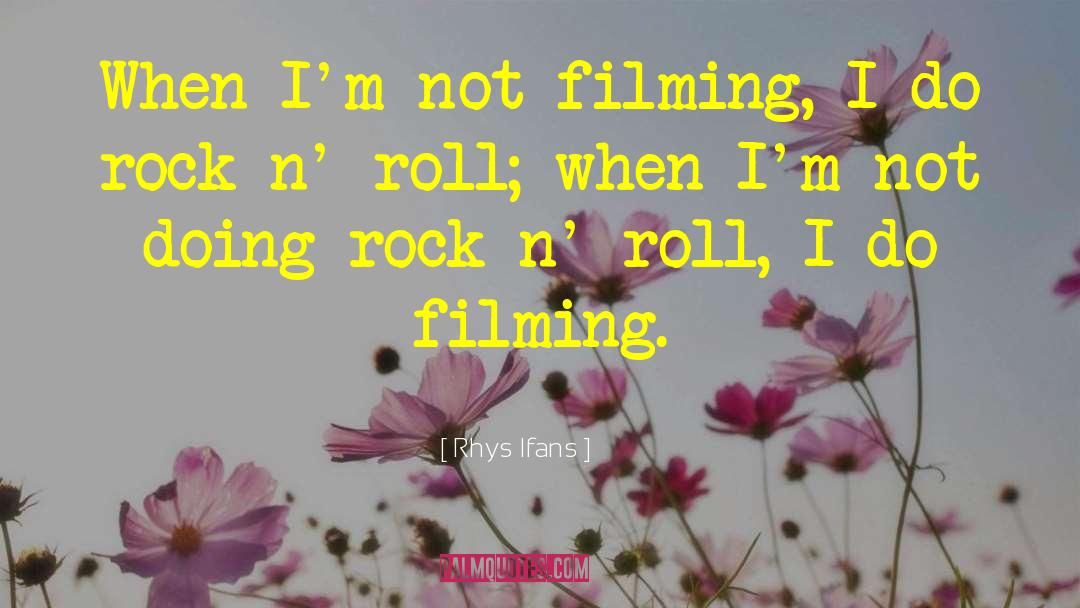 Rock Criticism quotes by Rhys Ifans