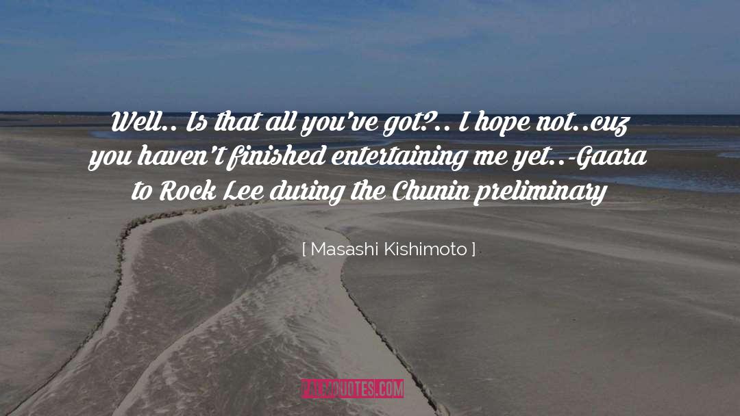 Rock Lee quotes by Masashi Kishimoto