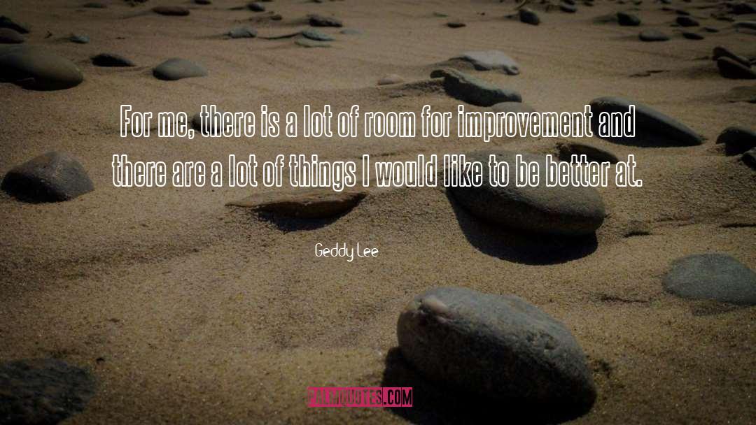 Rock Lee quotes by Geddy Lee