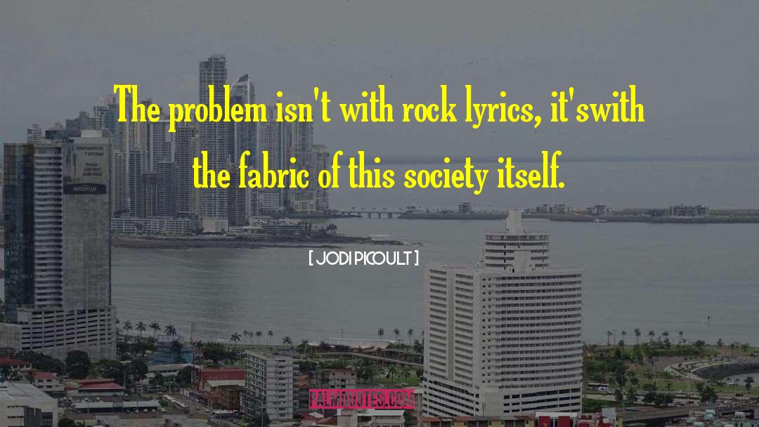 Rock Lyrics quotes by Jodi Picoult