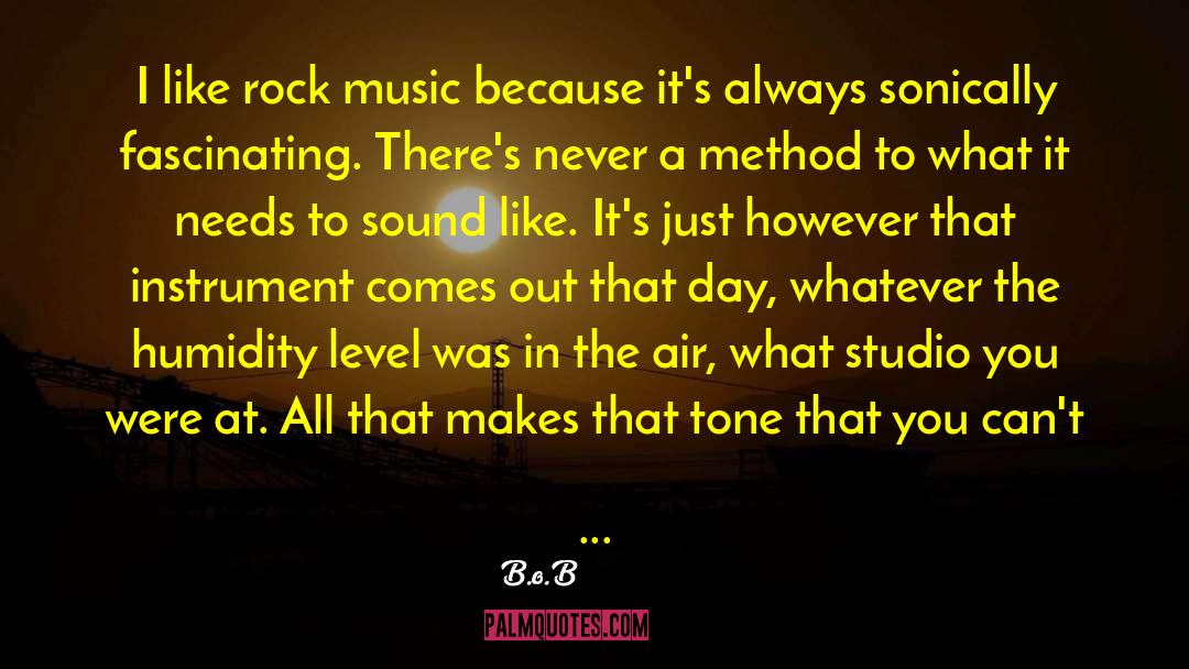 Rock Music quotes by B.o.B