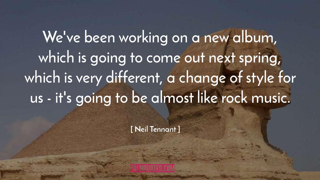 Rock Music quotes by Neil Tennant