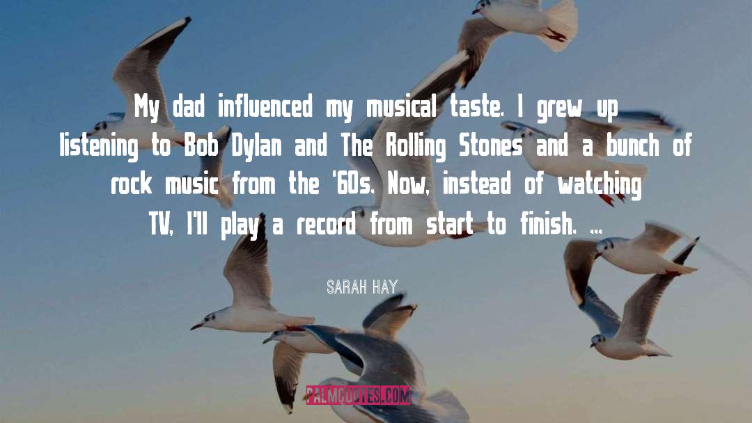 Rock Music quotes by Sarah Hay