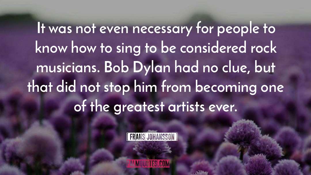 Rock Musicians quotes by Frans Johansson