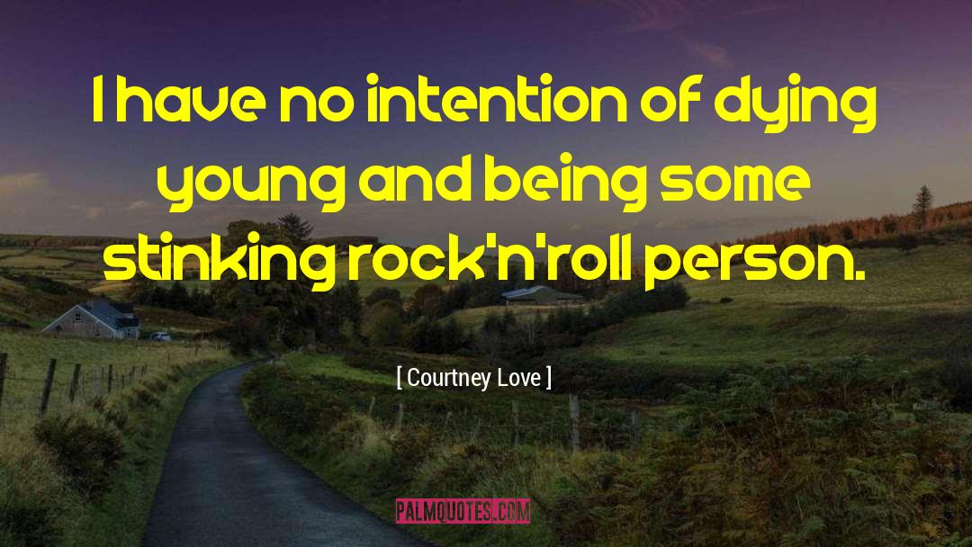 Rock N Roll quotes by Courtney Love