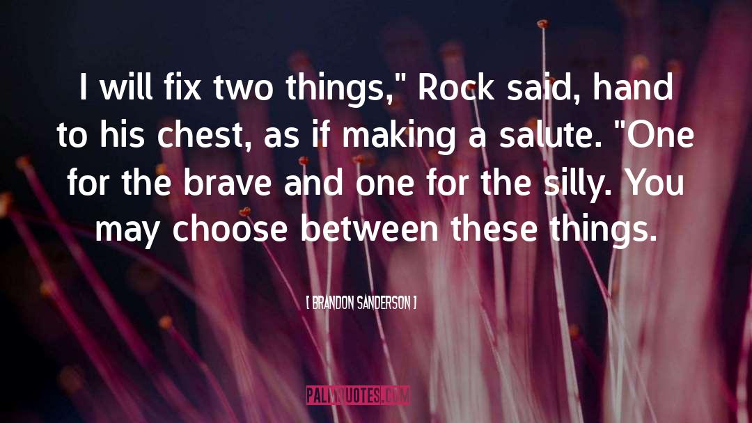 Rock Roll quotes by Brandon Sanderson