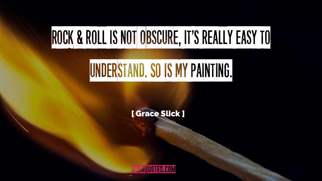 Rock Roll quotes by Grace Slick