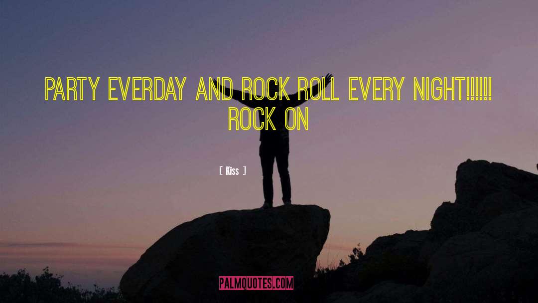 Rock Roll quotes by Kiss