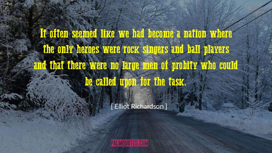 Rock Singers quotes by Elliot Richardson