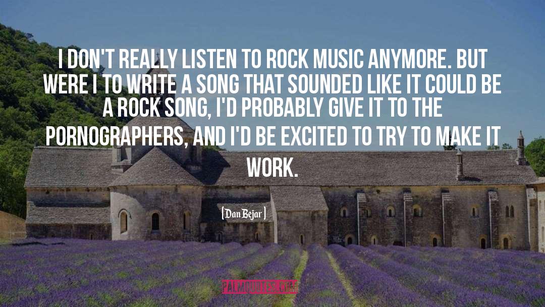 Rock Song quotes by Dan Bejar