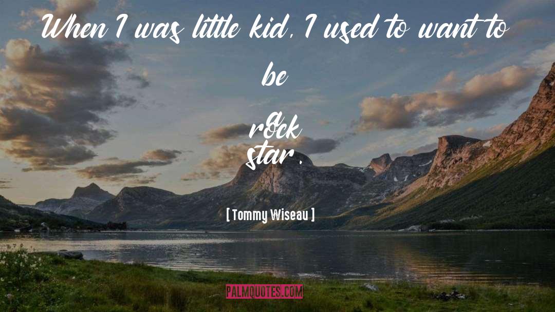 Rock Star quotes by Tommy Wiseau