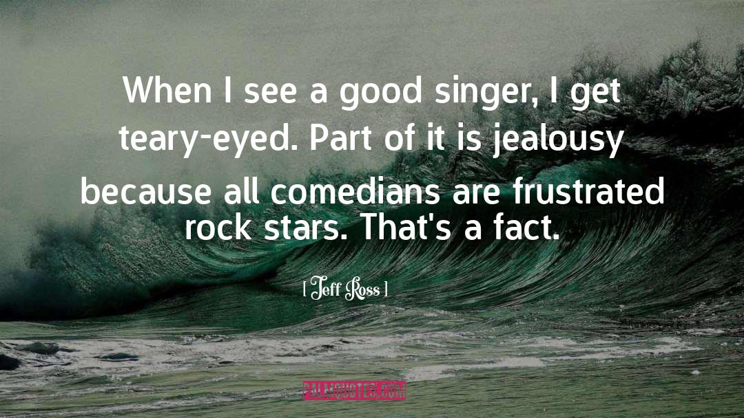 Rock Stars quotes by Jeff Ross