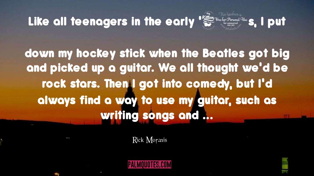 Rock Stars quotes by Rick Moranis